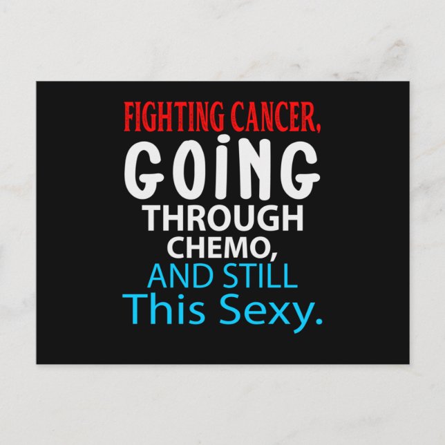 Funny Cancer Fighter Inspirational Quote Chemo Pat Announcement Postcard (Front)