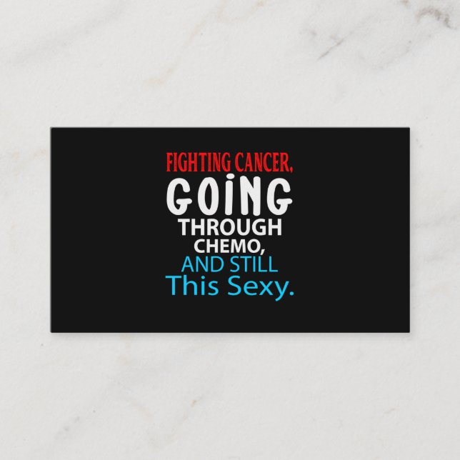 Funny Cancer Fighter Inspirational Quote Chemo Pat Business Card (Front)