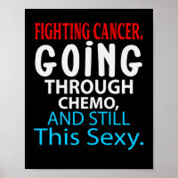 Funny Cancer Fighter Inspirational Quote Chemo Pat