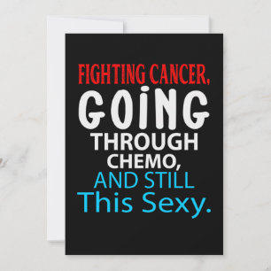 Funny Cancer Fighter Inspirational Quote Chemo Pat Save The Date