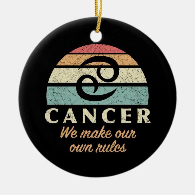 Funny Cancer Zodiac Rules Ceramic Ornament (Front)