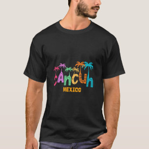 Funny Cancun Mexico Palm Tree Colorful Typography T-Shirt