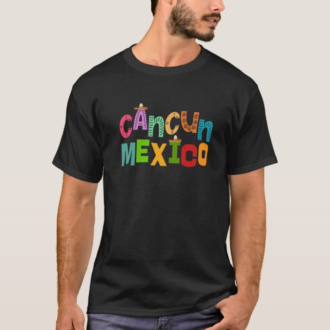 Funny Cancun Mexico Sombrero Colourful Typography T-Shirt (Front)