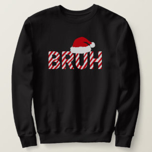 Funny Candy Cane "BRUH" Santa Hat Sweatshirt