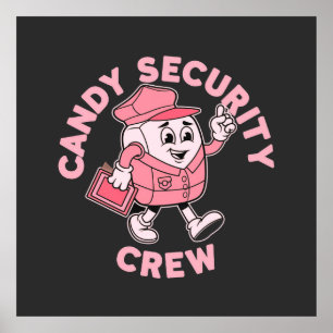 Funny Candy Security Crew Halloween Costume Poster