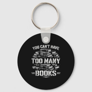Funny can't have too many books librarian key ring