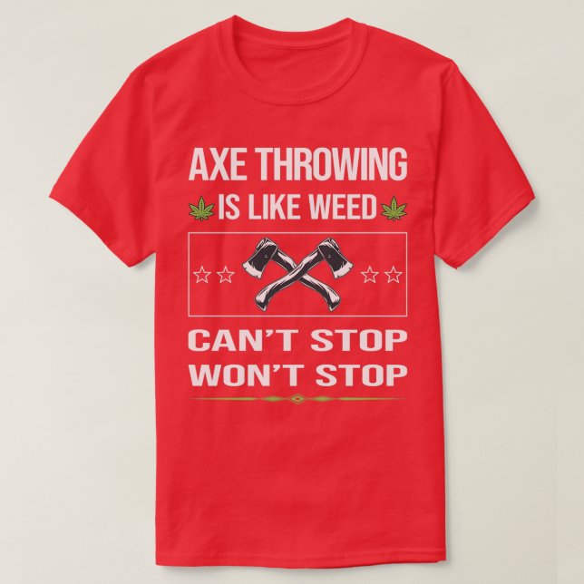 Funny Cant Stop Axe Throwing T-Shirt (Design Front)