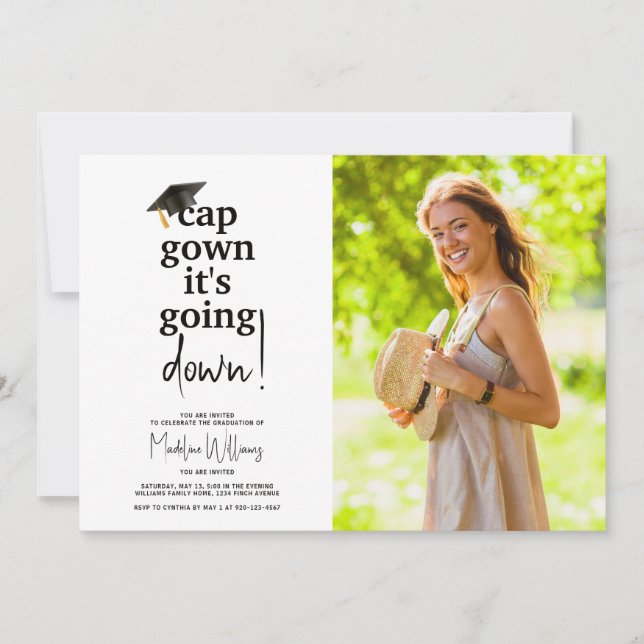 Funny Cap Gown It's Going Down Photo Graduation Invitation (Front)