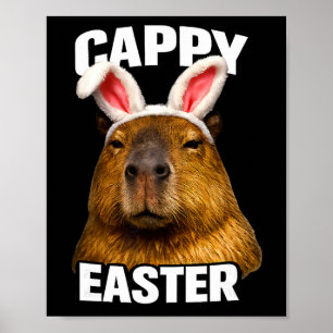 Funny Cappy Easter Capyra Meme Poster