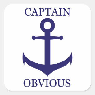 Funny "Captain Obvious" & Anchor Square Sticker