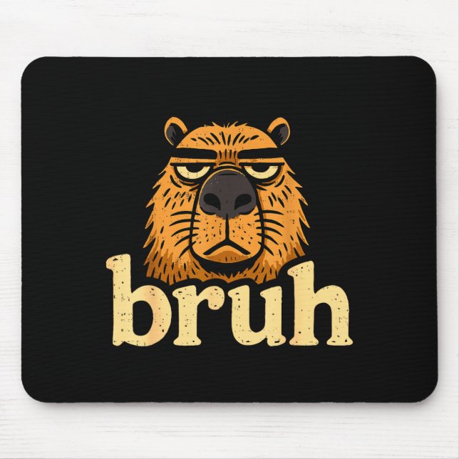 Funny Capybara Bruh Sarcastic Animal Meme Boys Tee Mouse Pad (Front)