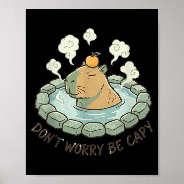 Funny capybara don't worry be capy cute rodent poster (Front)