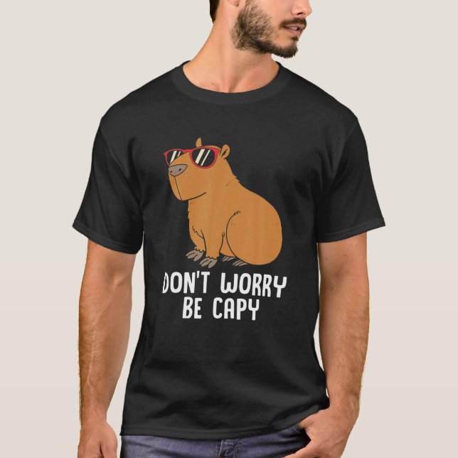 Funny Capybara For Kids Dont Be Worry Be Capy T-Shirt (Front)