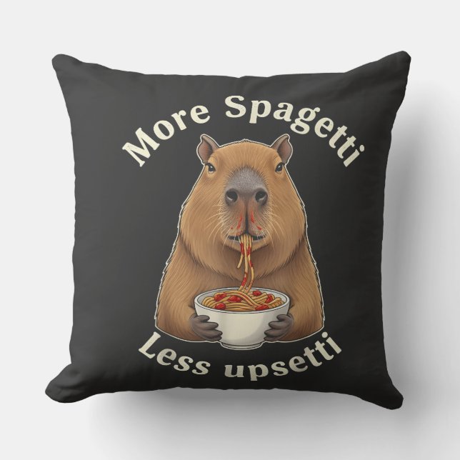 Funny Capybara Spaghetti Pun - More Spaghetti Less Cushion (Front)