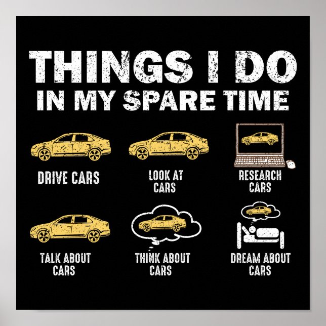 Funny Car 6 Things I Do In My Spare Time Cars Poster (Front)