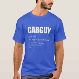 Funny Car Guy Definition funny T-Shirt