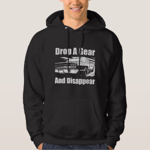 Funny Car Guy - Drop A Gear And Disappear Race Car Hoodie