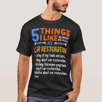 Funny Car Guy Gift - 5 Things I Like As Much Car R T-Shirt