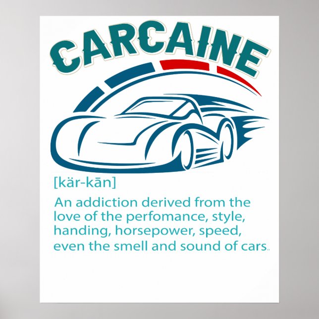 Funny Car Guy Gift - CARCAINE Definition Love Of C Poster (Front)
