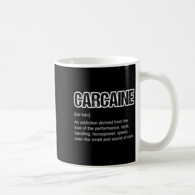 Funny Car Guy Gift - Carcaine Definition Love Of  Coffee Mug (Right)