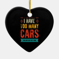 Funny Car Guy Gift I Have Too Many Cars Vintage