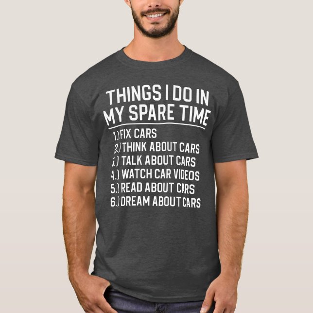 Funny Car Mechanic Car Loverhings I Do Car friend T-Shirt (Front)