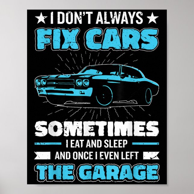 Funny Car Mechanic Design For Men Automobile Mecha Poster (Front)