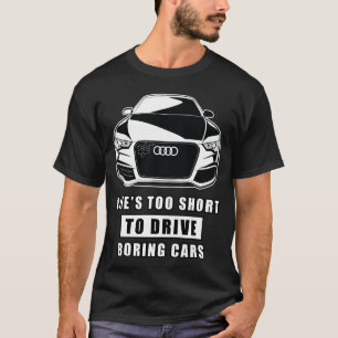 Funny Car Quote T-Shirt