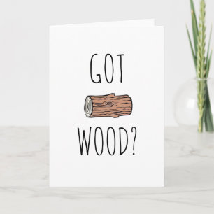 FUNNY CARD GOT WOOD BOYFRIEND BIRTHDAY CARD
