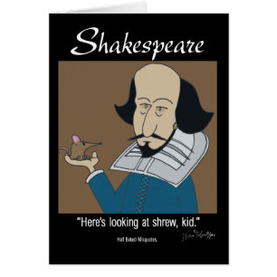 Funny Card - Shakespeare and the Shrew
