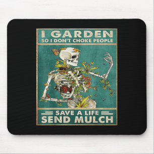 Funny Card Skull Quote I Garden So I Don't Choke P Mouse Pad
