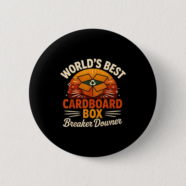 Funny Cardboard Box Breaker Downer Sarcastic Retro 6 Cm Round Badge (Front)