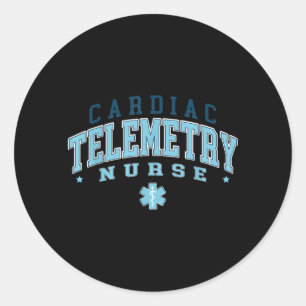 Funny Cardiac Telemetry Nurse Day And Nurse Week Classic Round Sticker