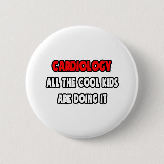 Funny Cardiologist Shirts and Gifts 6 Cm Round Badge