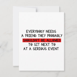Funny Cards for a Friend / Everyone Needs a Friend