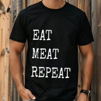 Funny Carnivore Eat Meat Repeat T-Shirt