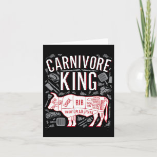 Funny Carnivore King Meat Lover Gift For Dads Who Card