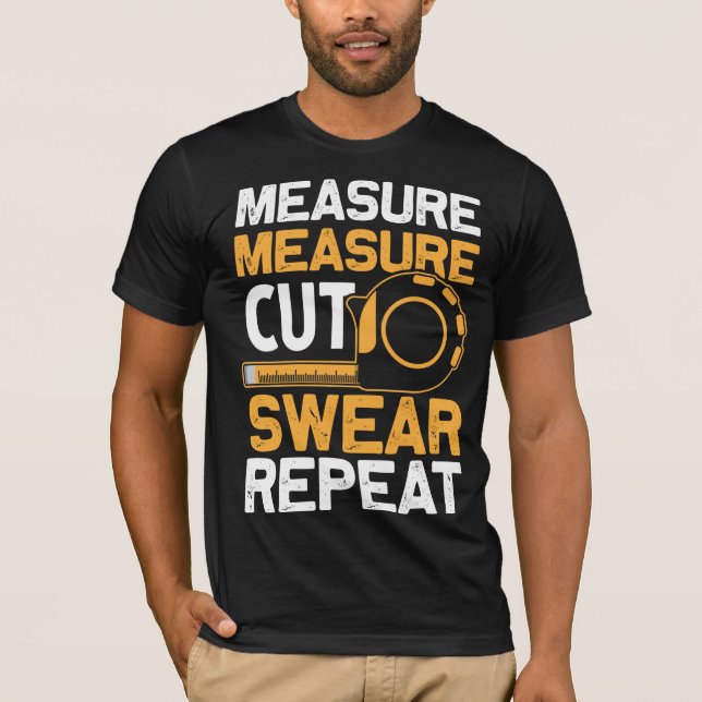 Funny Carpenter and Craftsman Dad Joke T-Shirt (Front)