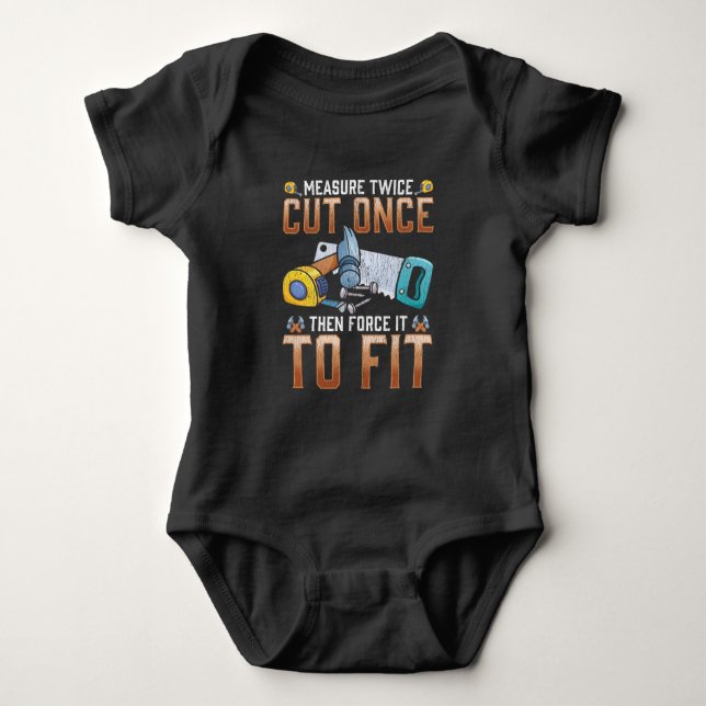 Funny Carpenter Dad Joke Woodworker Humor Baby Bodysuit (Front)