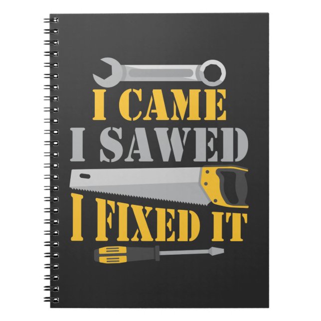 Funny Carpenter Saw Handyman Workshop Tools Notebook (Front)