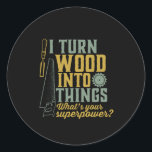 Funny Carpenter Woodworker I Turn Wood Into Things Classic Round Sticker<br><div class="desc">I turn wood into things. Funny merchandise for carpenter, handyman, lumberjack, woodworker, furniture maker, boat builder, guys working with carpentry tools, axes, hammer, saw in the garage, retired grandpa who's always covered in sawdust. Great gift for retired father, grandfather. This vintage and retro design is available for men, women, ladies,...</div>