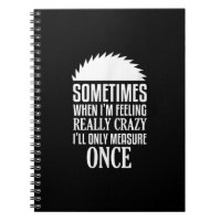 Funny Carpenter Woodworker Saw Measure Once