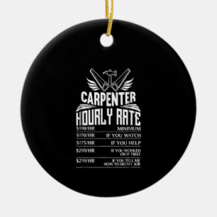 Funny Carpenter Woodworking  Great Gift  Dad Ceramic Ornament