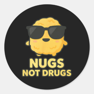 Funny Cartoon Chicken Nugget Nugs Not Drugs Classic Round Sticker