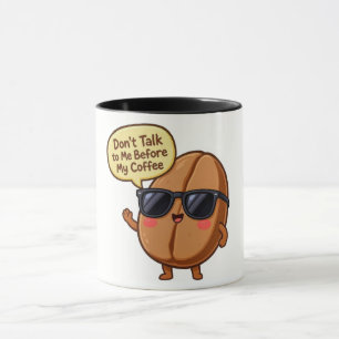 Funny Cartoon Coffee Bean "Don't Talk to Me" Mug