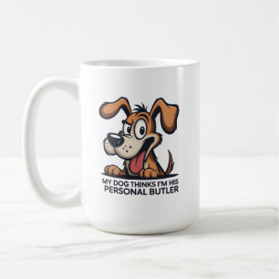 Funny Cartoon Dog Butler Quote Coffee Mug