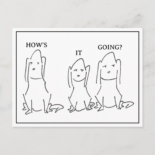 Funny Cartoon Dogs "How's It Going" Postcard (Front)