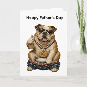 FUNNY CARTOON ENGLISH BULLDOG FATHERS DAY CARD