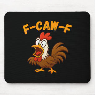 Funny Cartoon Rooster Fowl Chicken F-caw-f Humour  Mouse Pad