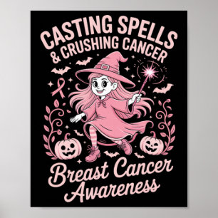Funny Casting Spells And Crushing Cancer Witch Hal Poster
